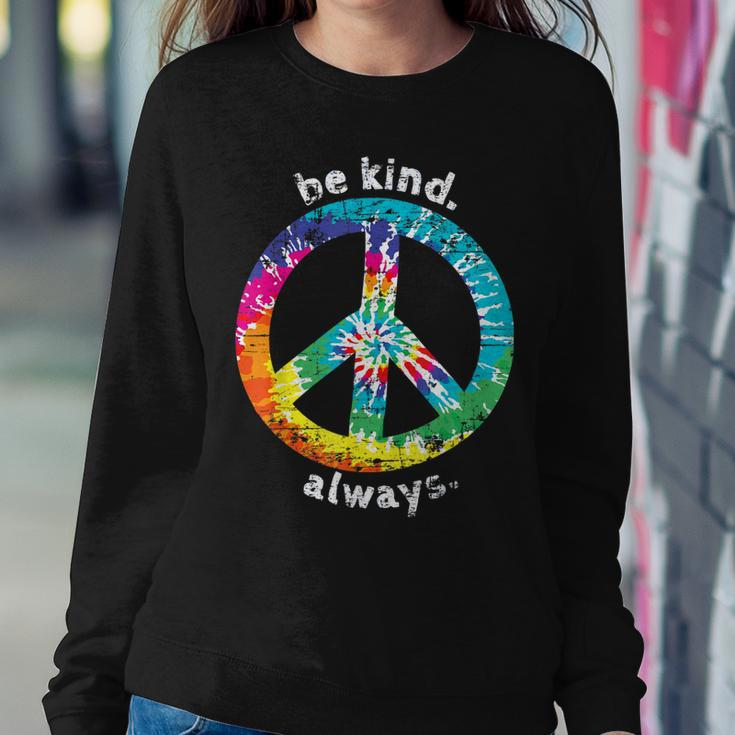Be Kind Always Tie Dye Peace Sign Hippie StyleWomen Sweatshirt Unique Gifts
