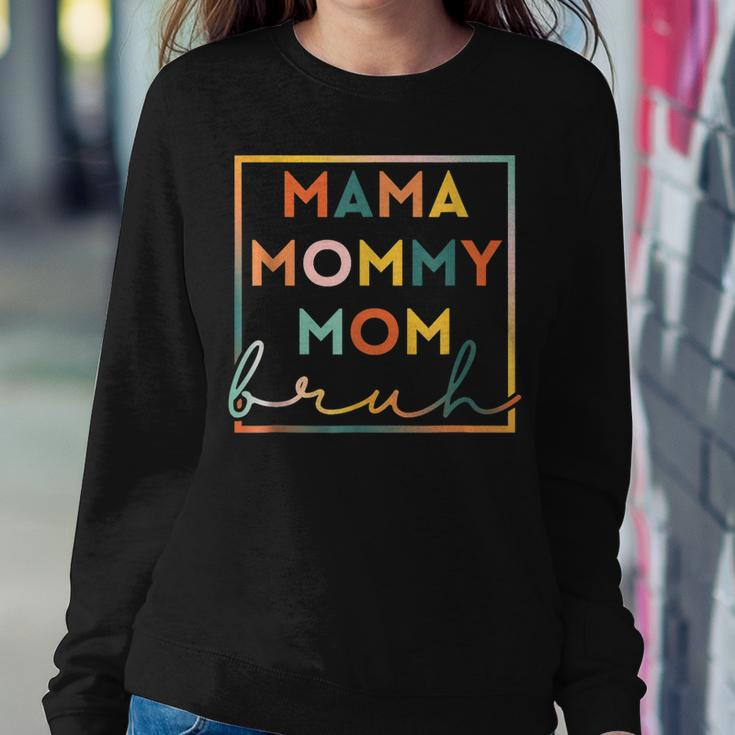 Mama Mommy Mom Bruh Sarcastic Mom Rainbow Women Sweatshirt Unique Gifts