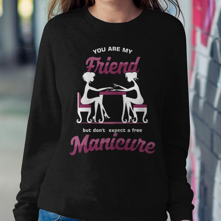 Manicurist Profession Job Nail Arts er Girls Free Women Sweatshirt Unique Gifts