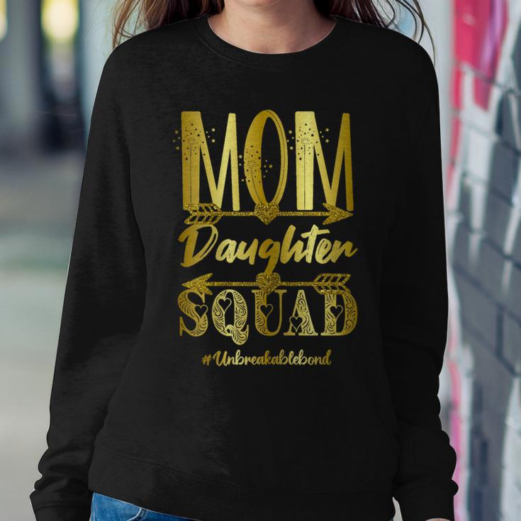 Mom Daughter Squad Unbreakablenbond Happy Cute Women Sweatshirt Unique Gifts