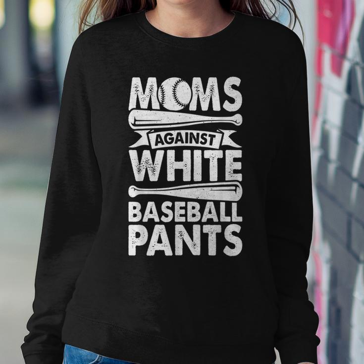 Moms Against White Baseball Pants Baseball Mom Women Sweatshirt Unique Gifts