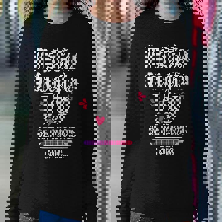 Mother Daughter Trip 2023 Great Memories Vacation Travel Women Sweatshirt Unique Gifts