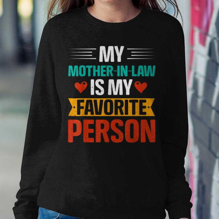 My Mother In Law Is My Favorite Person Parent’S Day Women Sweatshirt Unique Gifts