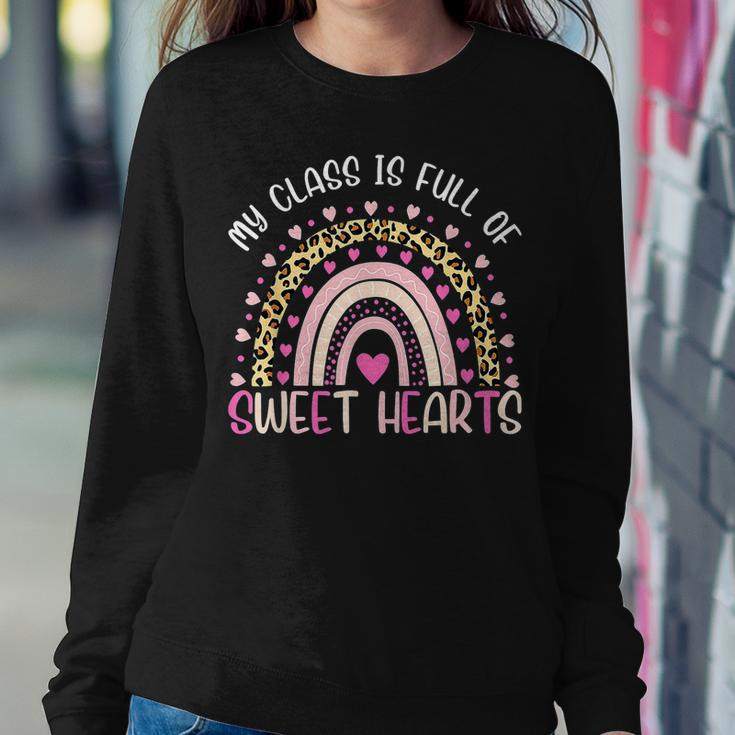 My Class Is Full Of Sweethearts Teacher Valentines Rainbow Women Crewneck Graphic Sweatshirt Funny Gifts