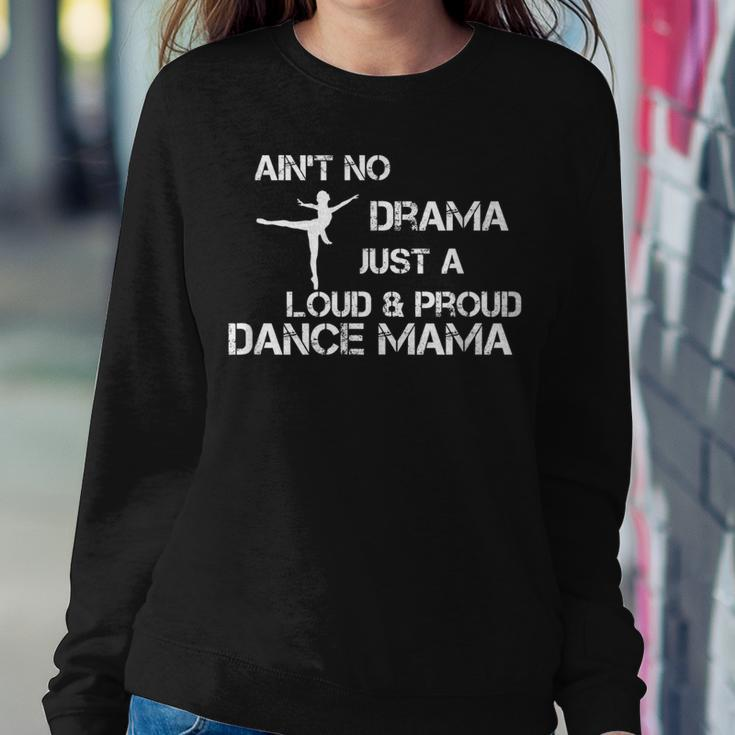 No Drama Dance Mom For Your Dance Mom Squad Women Sweatshirt Unique Gifts