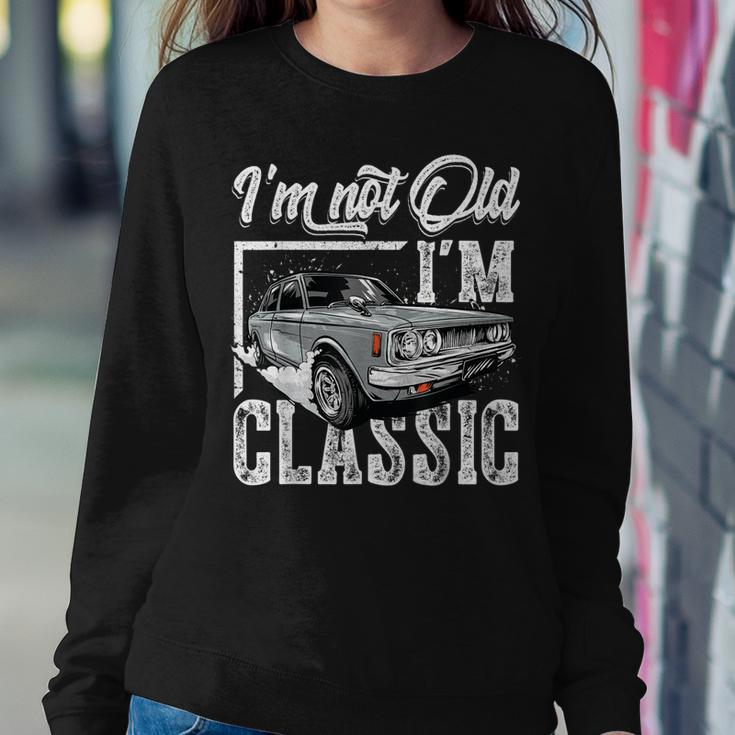 Old People Car Gifts Dad Mom Men Women Im Not Old Im Classic Women Crewneck Graphic Sweatshirt Funny Gifts