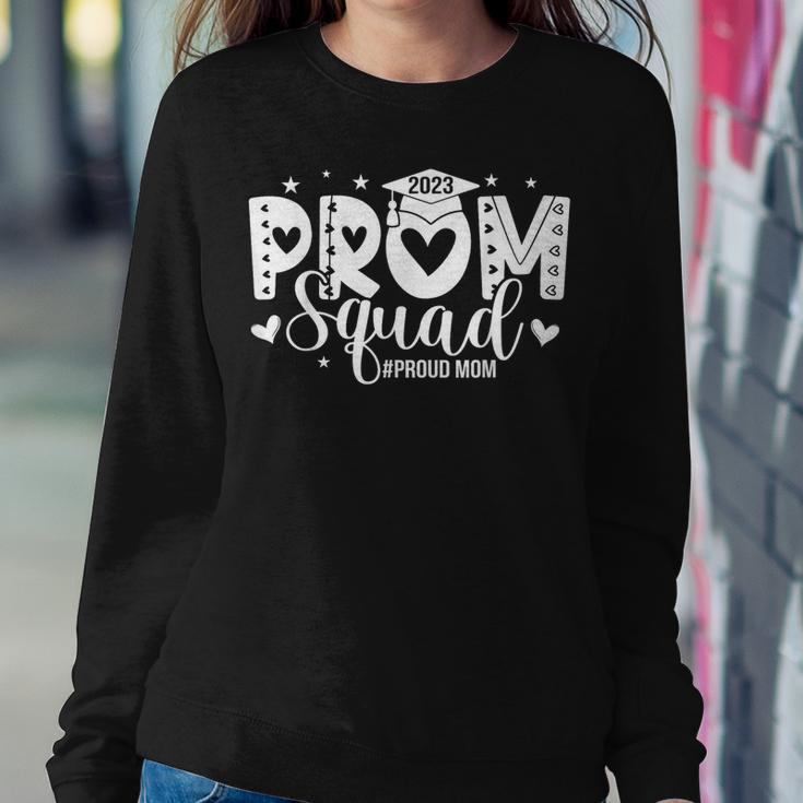 Prom Squad 2023 I Graduate Prom Class Of 2023 Proud Mom Women Sweatshirt Unique Gifts
