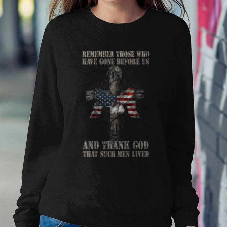 Remember Those Who Have Gone Before Us And Thanks God Women Sweatshirt Unique Gifts