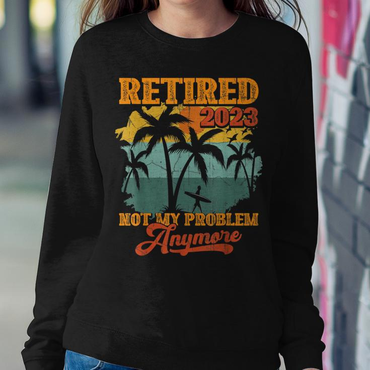 Retirement Vintage Gift Retired 2023 Not My Problem Anymore Women Crewneck Graphic Sweatshirt Funny Gifts