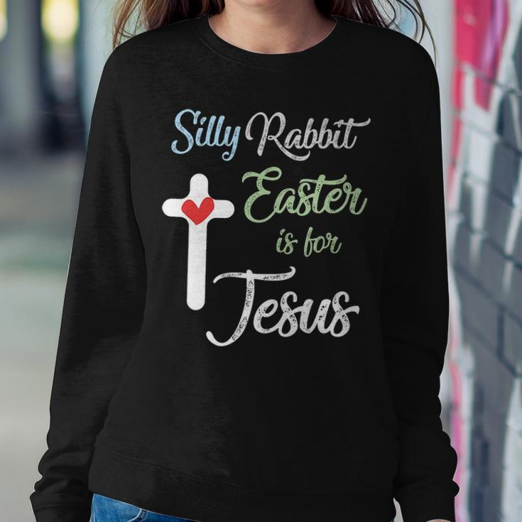 Silly Rabbit Easter Is For Jesus Eggs Hunting V4 Women Crewneck Graphic Sweatshirt Funny Gifts