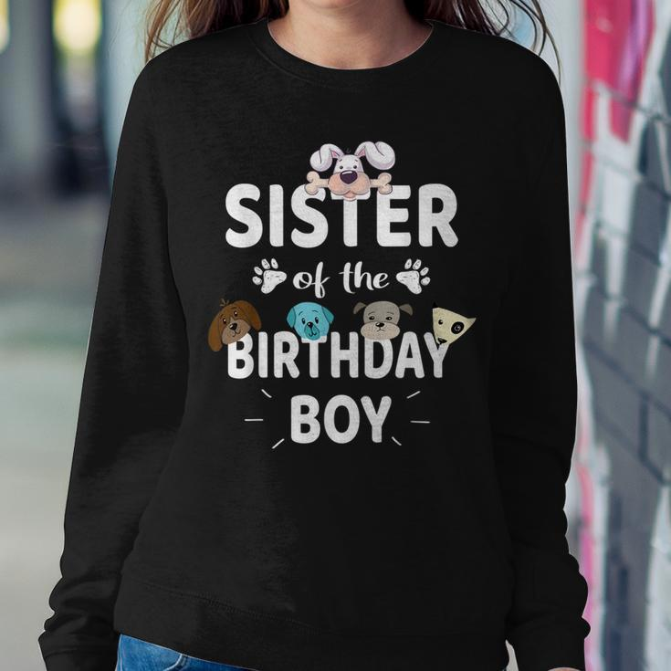 Sister Of The Birthday Boy Dog Lover Party Puppy Theme Women Sweatshirt Unique Gifts