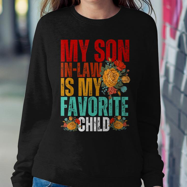 My Son In Law Is My Favorite Child Son-In-Law Dad Mom Women Sweatshirt Unique Gifts