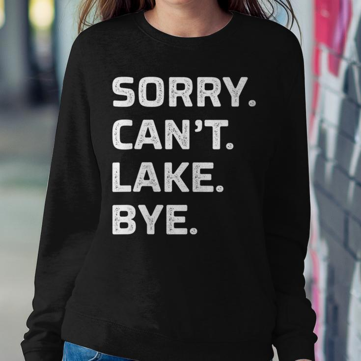 Womens Sorry - Cant - Lake - Bye - Vintage Style - Women Sweatshirt Unique Gifts