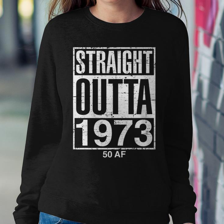 Straight Outta 1973 50 Af Funny 50Th Birthday Gag Gift Idea Women Crewneck Graphic Sweatshirt Funny Gifts