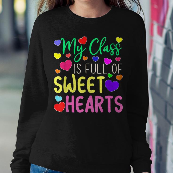 Teacher Valentines Day My Class Is Full Of Sweethearts V5 Women Crewneck Graphic Sweatshirt Funny Gifts