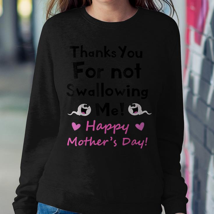 Thanks For Not Swallowing Me Funny Sperm Jokes Mothers Day Women Crewneck Graphic Sweatshirt Personalized Gifts