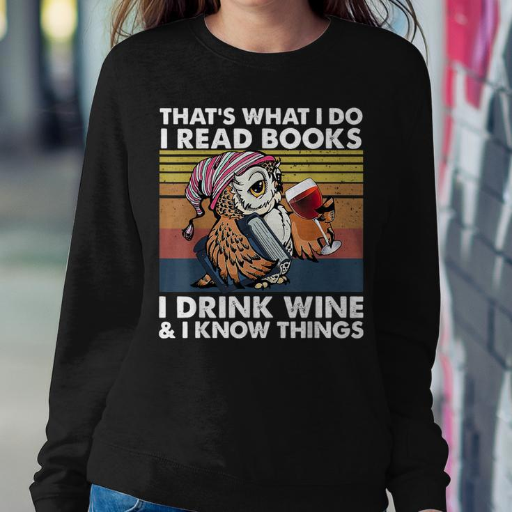 Thats What I Do I Read Books I Drink Wine & I Know Things Women Crewneck Graphic Sweatshirt Funny Gifts