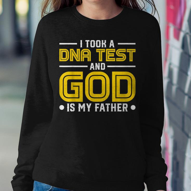 I Took Dna Test And God Is My Father Jesus Christians Women Sweatshirt Unique Gifts