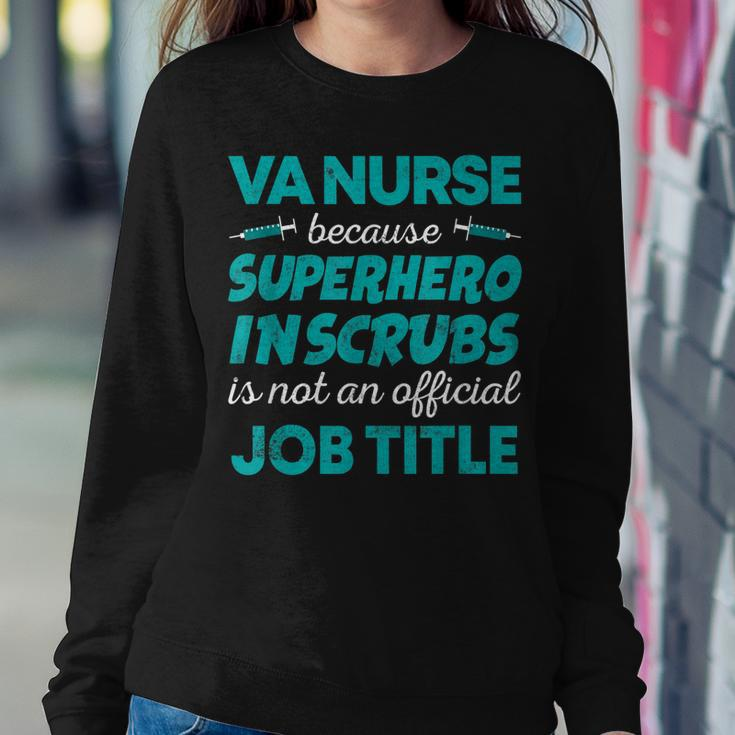 Va Nurse Superhero In Scrubs Not Official Job Title Women Sweatshirt Unique Gifts