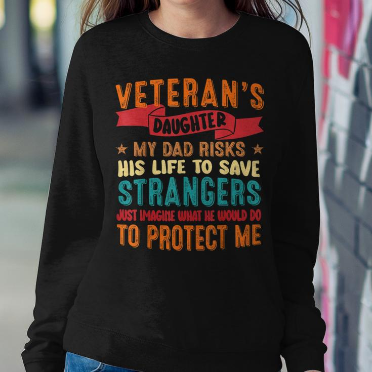 Veteran Dad Risks His Life To Protect Veterans Daughter Women Crewneck Graphic Sweatshirt Funny Gifts