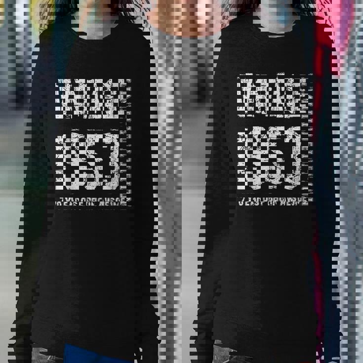 Vintage 1953 70 Years Of Being Awesome 70Th Birthday Women Sweatshirt Unique Gifts Vintage 1953 70 Years Of Being Awesome 70Th Birthday Women Sweatshirt Unique Gifts