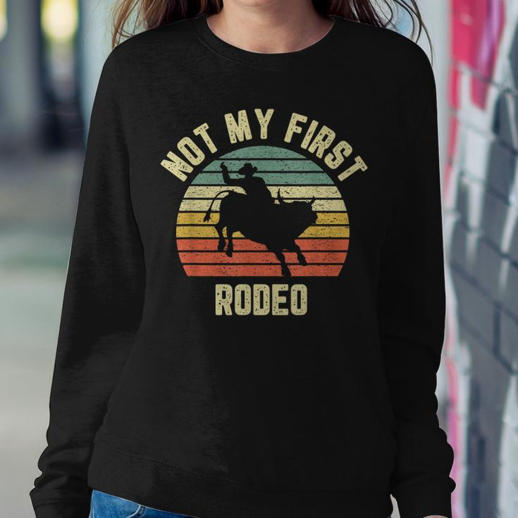Vintage Not My First Rodeo Idea Horse Guy Texas Ranch Women Sweatshirt Unique Gifts