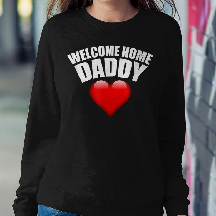 Welcome Home Daddy Surprise For Kids Or Wifes Women Crewneck Graphic Sweatshirt Funny Gifts
