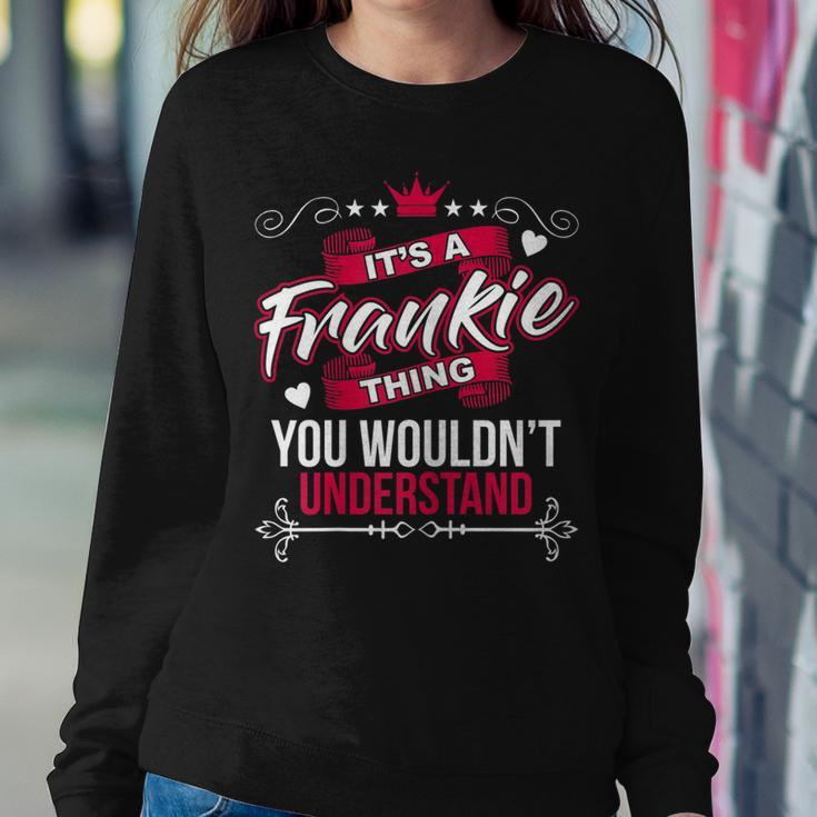 Womens Its A Frankie Thing You Wouldnt UnderstandGift Women Crewneck Graphic Sweatshirt Funny Gifts