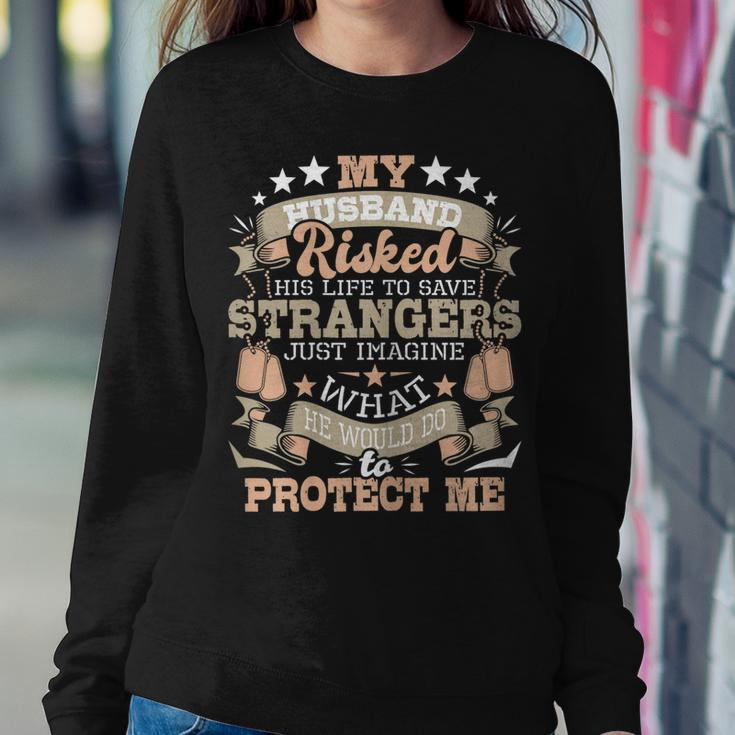 Womens My Husband Risked His Life - Us Army Veteran Wife Women Crewneck Graphic Sweatshirt Funny Gifts
