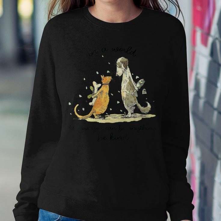 In A World Where You Can Be Anything Be Kind Unity Day Women Sweatshirt Unique Gifts