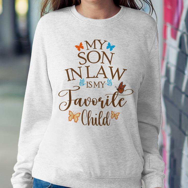 My Son-In-Law Is My Favorite Child Butterfly Family Women Sweatshirt Unique Gifts