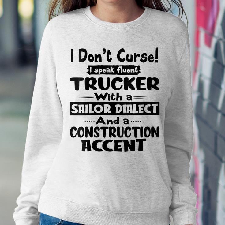 Womens I Dont Curse I Speak Fluent Trucker With A Sailor Dialect Women Crewneck Graphic Sweatshirt Funny Gifts