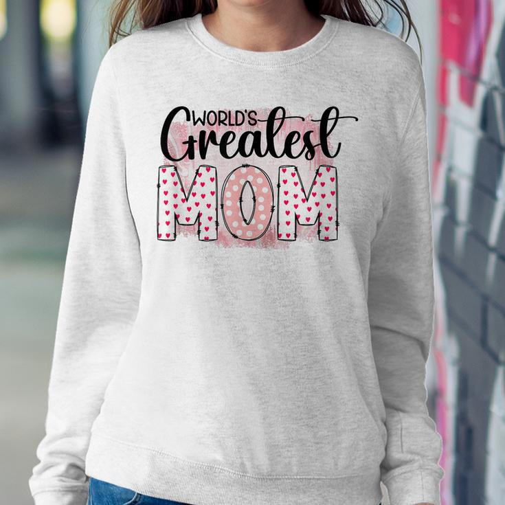 Worlds Greatest Mom Women Sweatshirt Unique Gifts