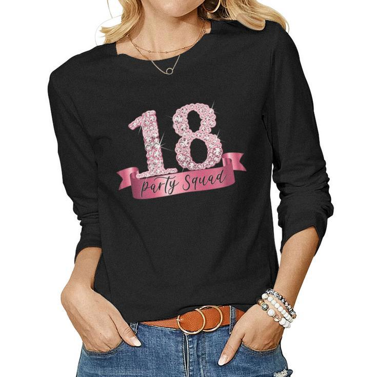 18Th Birthday Party Squad I Pink Group Photo Decor Outfit Women Long Sleeve T-shirt