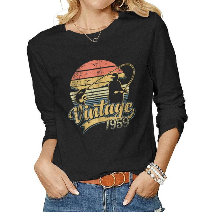 1959 Vintage - 60Th Birthday Lucky Fishing Tee Women Long Sleeve T-shirt