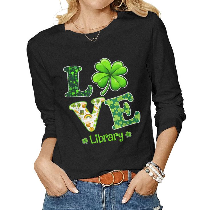 Love Shamrock Library St Patricks Day Teacher  Women Graphic Long Sleeve T-shirt