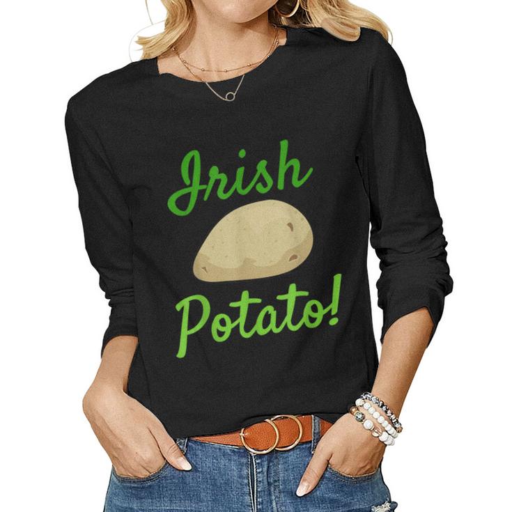 Funny Irish Potato St Patricks Day T  Gift Men Women Women Graphic Long Sleeve T-shirt