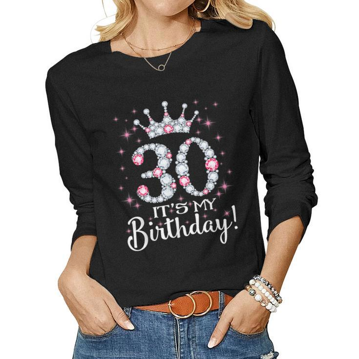 30 Its My Birthday 1989 30Th Birthday For Womens Women Long Sleeve T-shirt