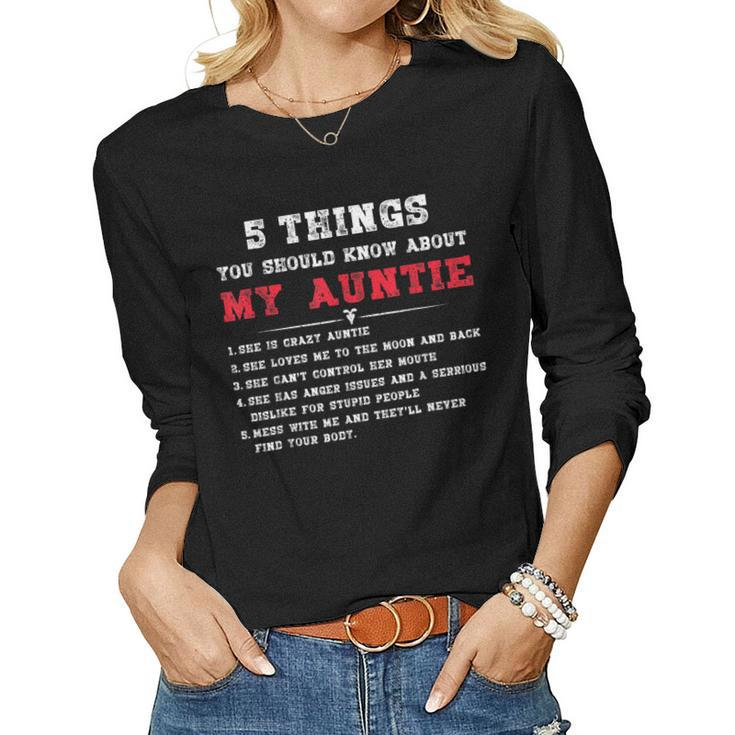 5 Things You Should Know About My Auntie  Mothers Day  Women Graphic Long Sleeve T-shirt