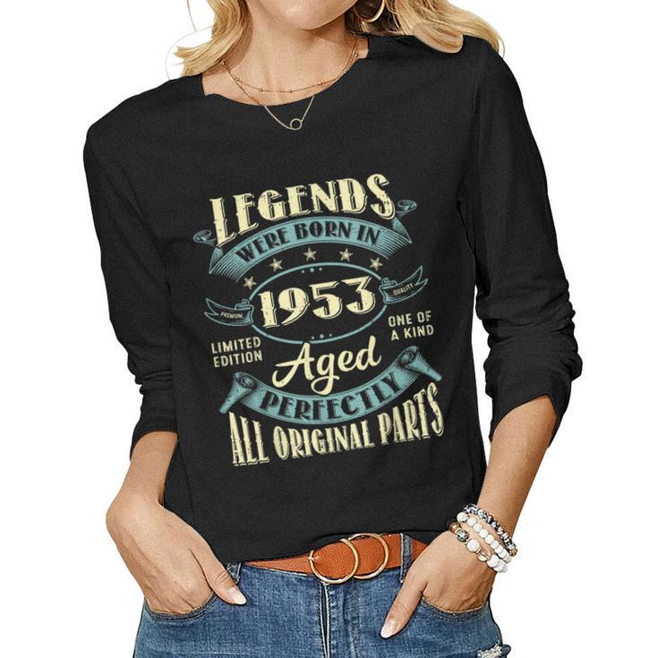 70Th Birthday Vintage Legends Born In 1953 70 Year Old Women Long Sleeve T-shirt