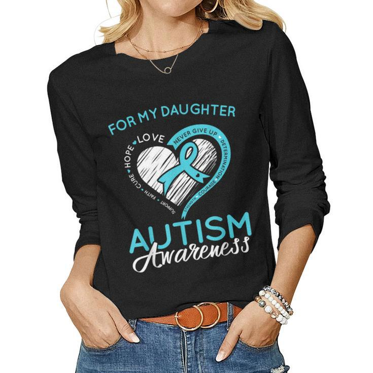 Autism Awareness Ribbon Blue T For My Daughter Support Women Long Sleeve T-shirt