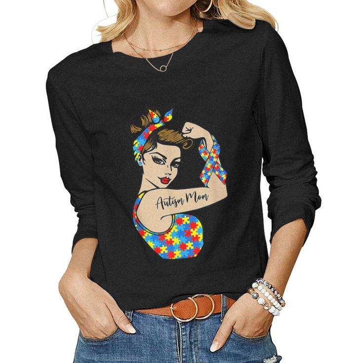 Autism Mom Unbreakable Rosie The Riveter Strong Woman Power Women Long Sleeve T-shirt