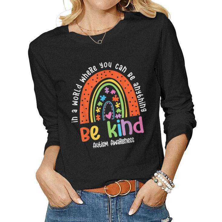 Autism Son Child Daughter Mom Be Kind Rainbow Women Long Sleeve T-shirt