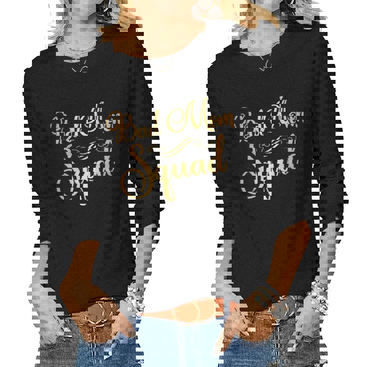 Bad Mom Squad Funny Party Mama Mothers Day Women Graphic Long Sleeve T-shirt