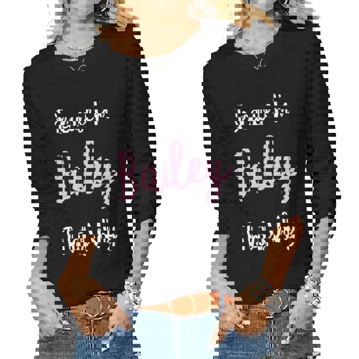 Bailey Name Personalized Custom Women Girl Pink Kids Girly Women Long Sleeve T-shirt