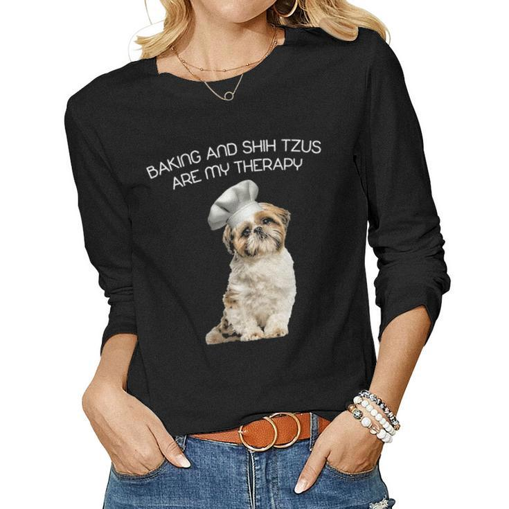 Baking And Shih Tzu Are My Therapy Gifts Mothers Day Women Graphic Long Sleeve T-shirt