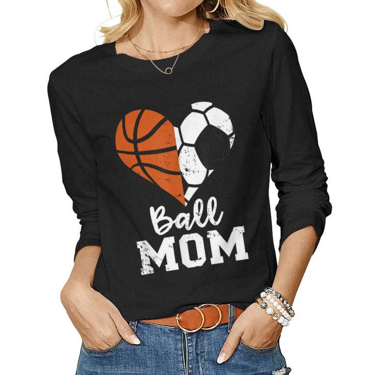 Ball Mom Heart Soccer Basketball Mom Women Long Sleeve T-shirt