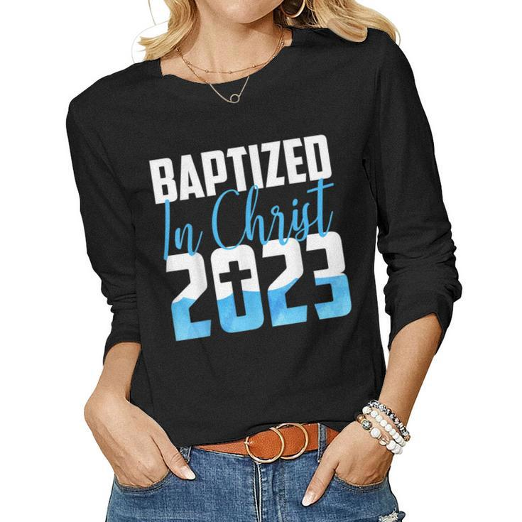 Baptized In Christ 2023 Water Baptism Church Group Faith Fun Women Long Sleeve T-shirt
