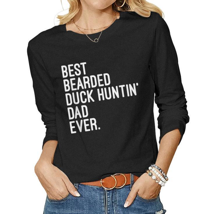 Best Bearded Duck Huntin Dad Ever Duck Hunting Season Mens Women Long Sleeve T-shirt