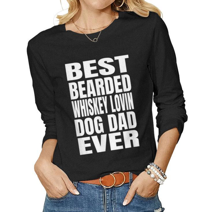 Best Bearded Whiskey Lovin Dog Dad Ever Women Long Sleeve T-shirt